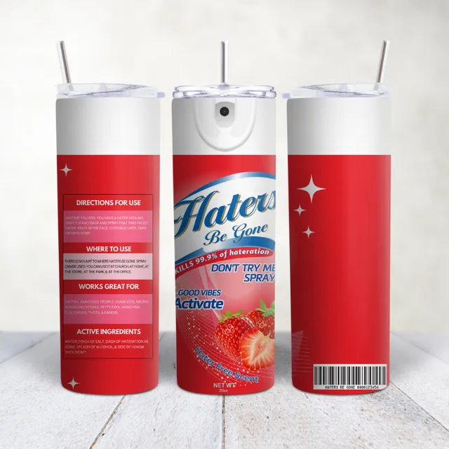 Haters Be Gone Funny Inspiration Red 20 Ounce Tumbler