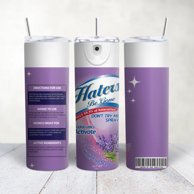 Haters Be Gone Funny Inspiration Purple 20 Ounce Tumbler