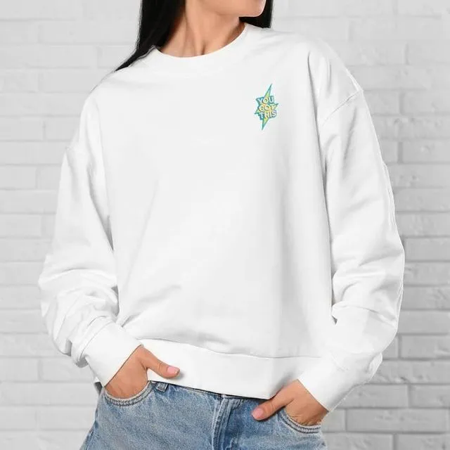 You Got This Organic Sweatshirt