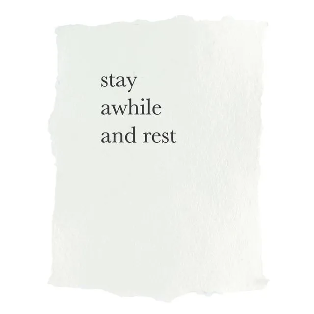 stay awhile and rest art print