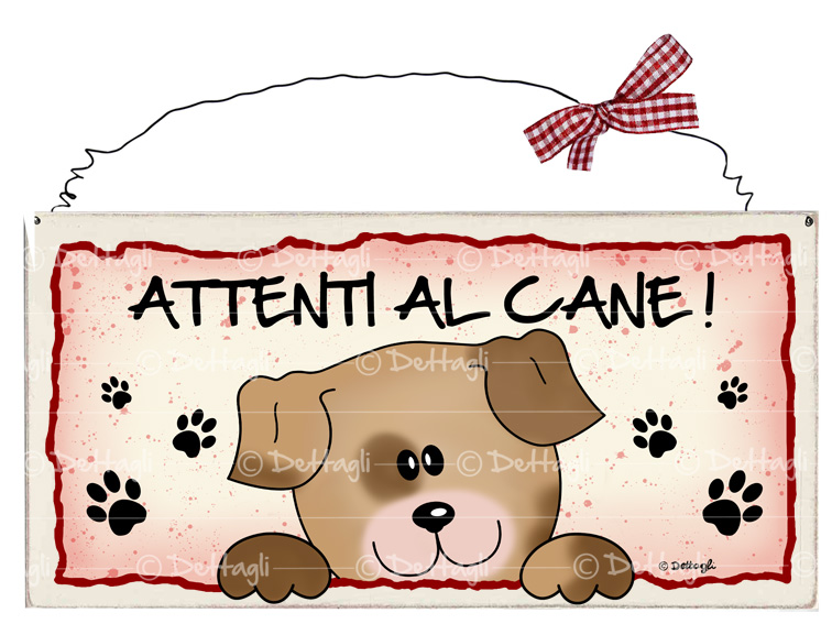 decorative wooden sign "Attenti al cane!"