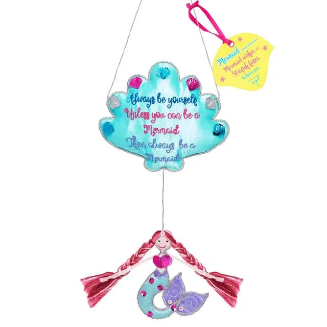 'Always Be Yourself, Unless You Can Be a Mermaid' Hanging