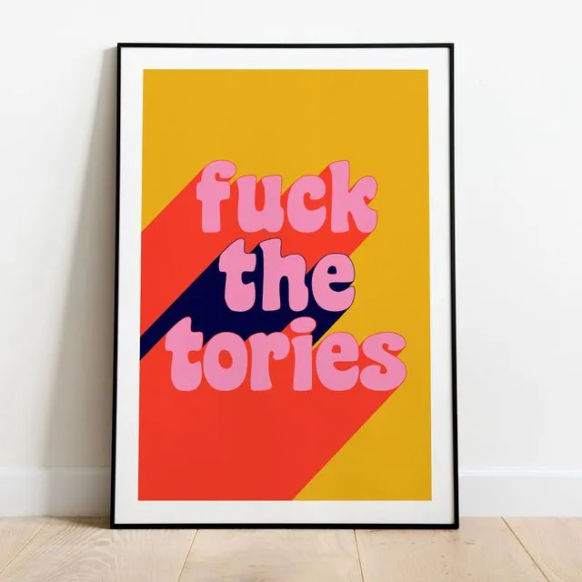 Fuck The Tories Print