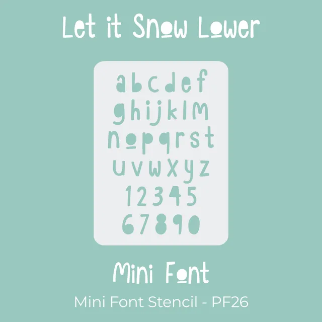 Let It Snow - Font Journal Stencil - Lower Case Mini Font Pocket Stencil