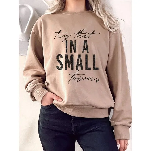 Try That In Small Town Graphix Terry Sweatshirts - KHAKI