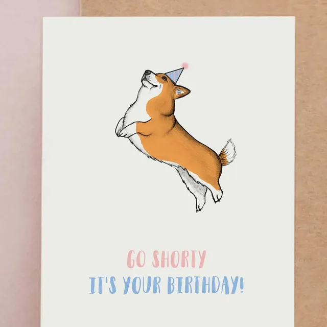 Corgi Birthday Card | Cute Dog Greetings Card | Go Shorty