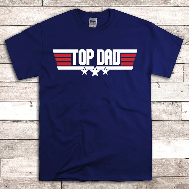 Top Dad Father's Day Gift Shirt