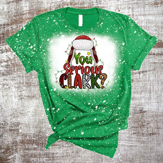 You Serious, Clark? Christmas Holiday Bleached Tee