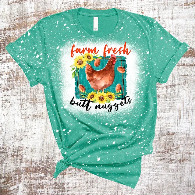 Farm Fresh Butt Nuggets Chicken Egg Sublimation Bleached Tee