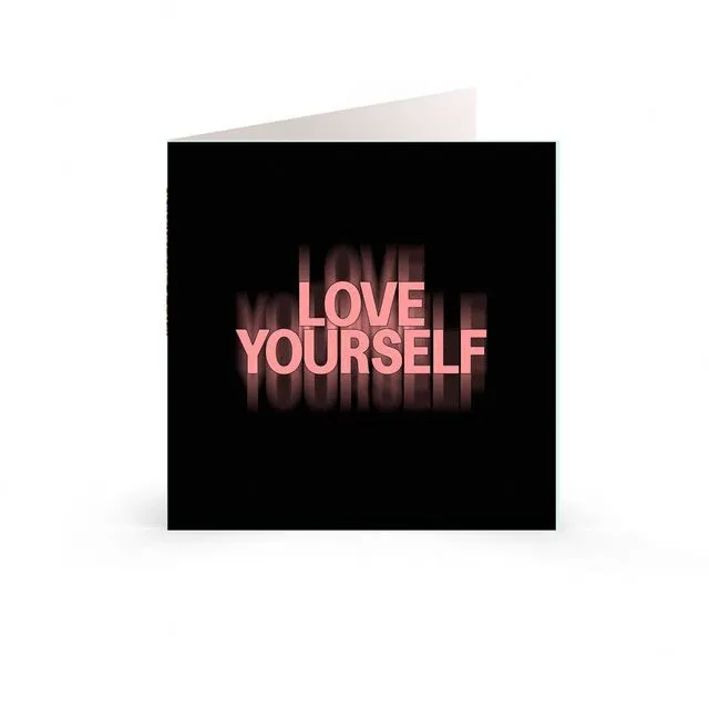 Love Yourself - Greetings Card - Graphic Positive Mantra