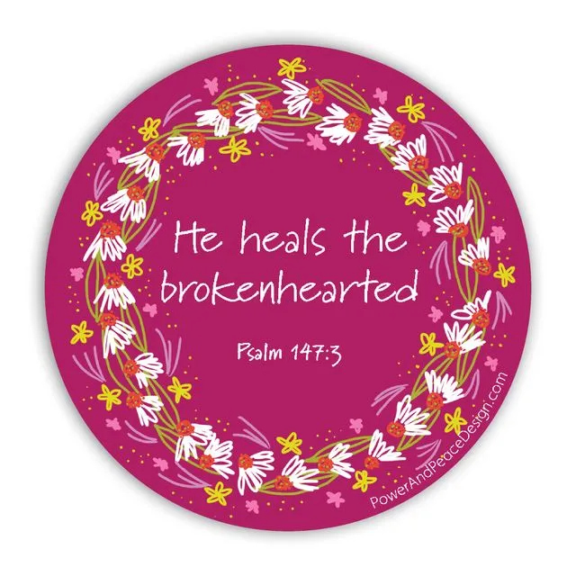 Psalm 147:3 "He heals the brokenhearted" comforting Bible verse sticker
