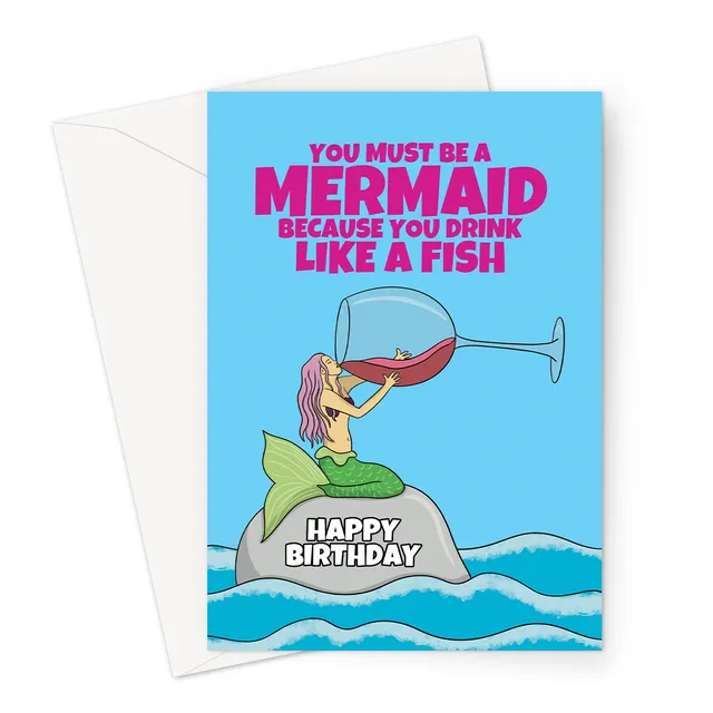 Funny Birthday Card For A Female | Drinking Mermaid | Wine
