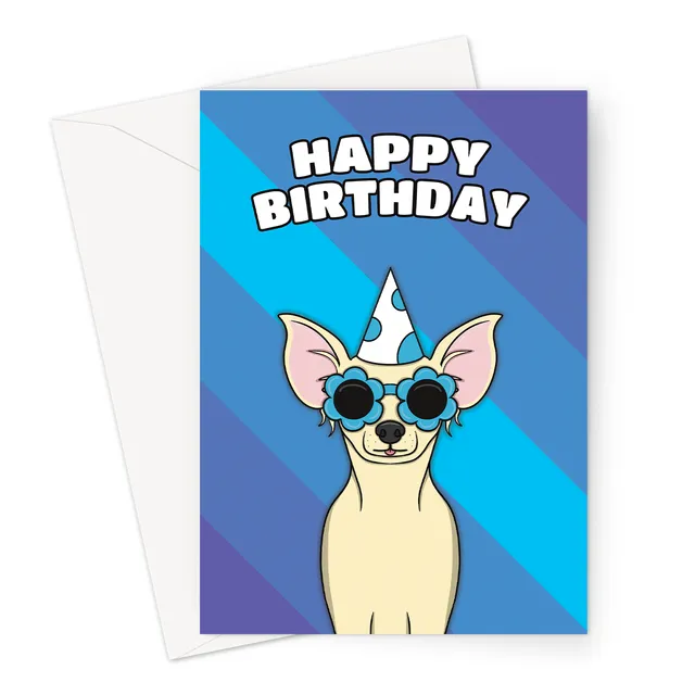 Happy Birthday Card | Chihuahua Dog A6 or 7x5" Card