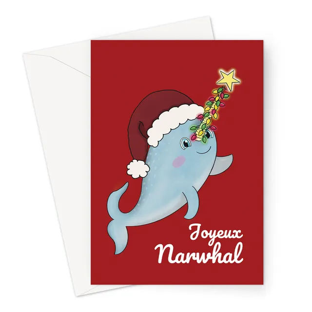 Narwhal Christmas Card | Joyeux Noel Pun