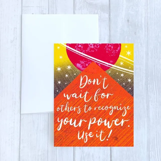 Ageless You: Use Your Power Greeting Card