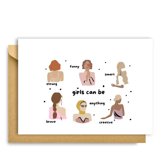 GIRLS CAN BE ANYTHING, MOTIVATIONAL CARD