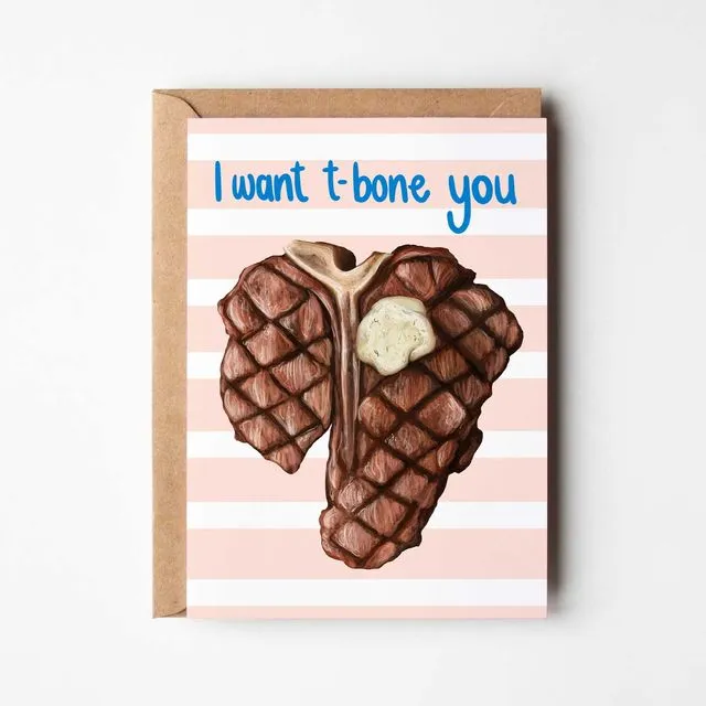 Want t-bone you love themed greeting card