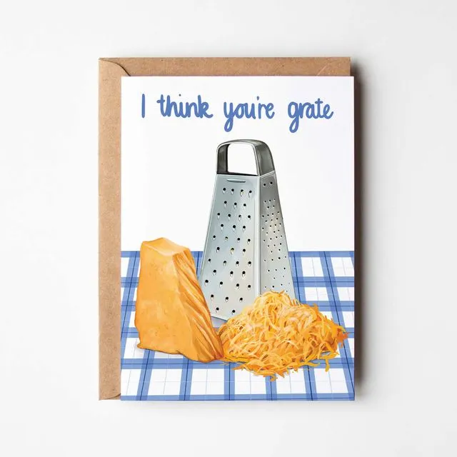 I think you're grate - a cheese themed love greeting card