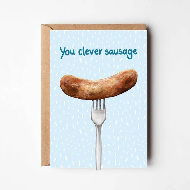 You clever sausage - a congratulations greeting card