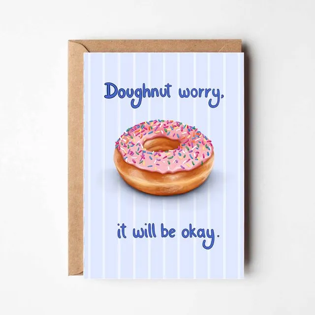 Doughnut worry, it will be okay greeting card