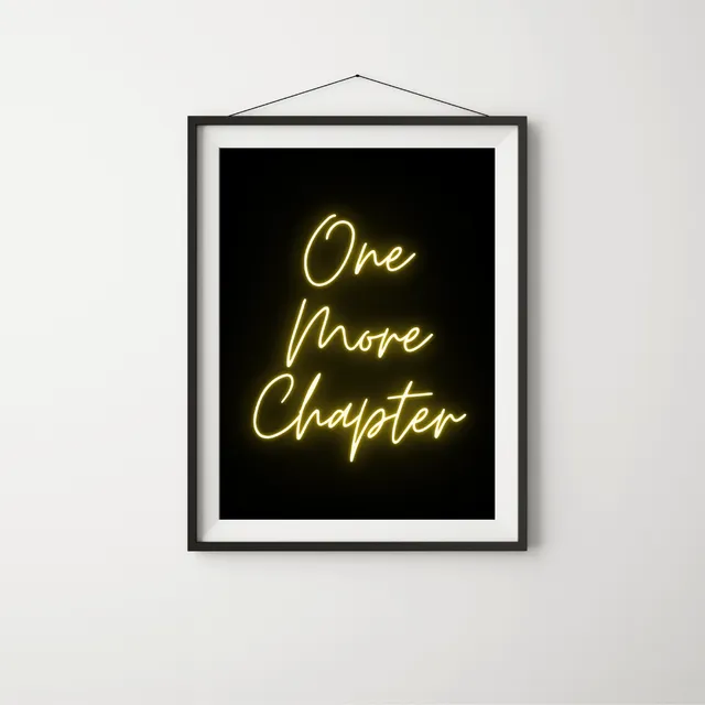 One More Chapter Art Print