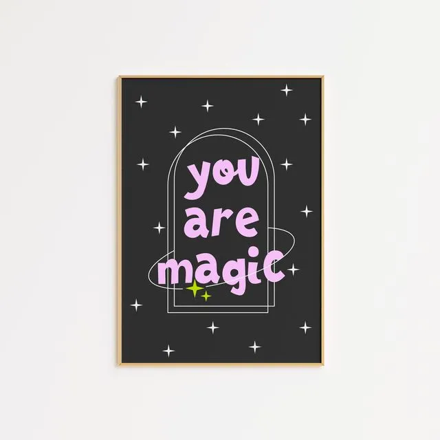 You Are Magic Print