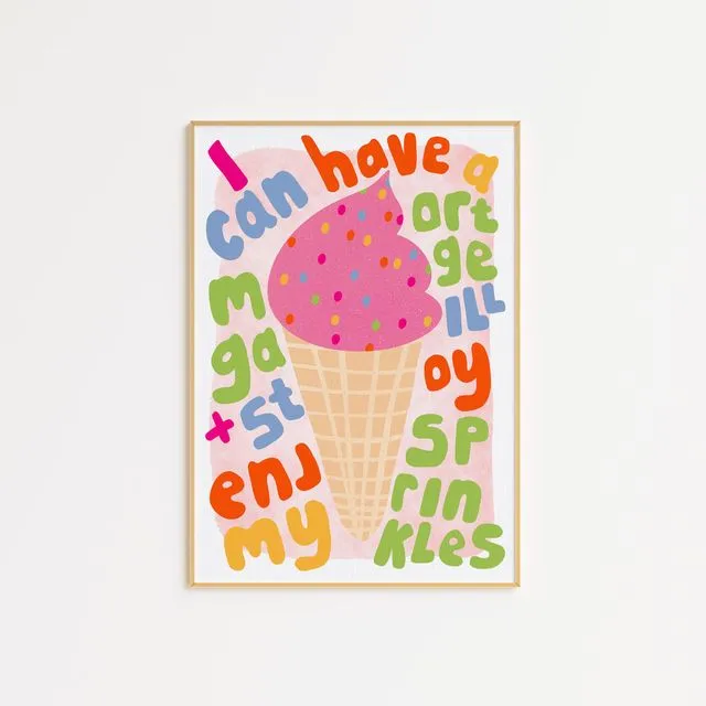 I Can Have A Mortgage and Still Enjoy My Sprinkles Print