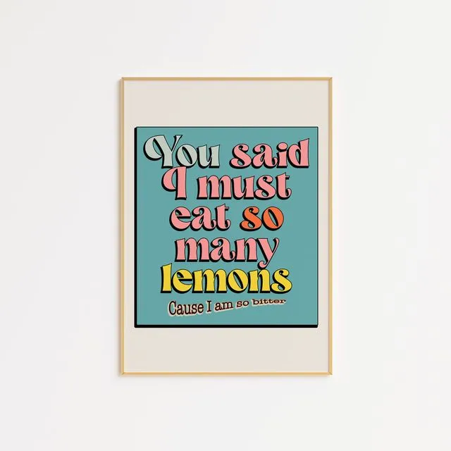 You Said I Must Eat So Many Lemons Retro Print