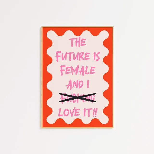 Future Is Female Print