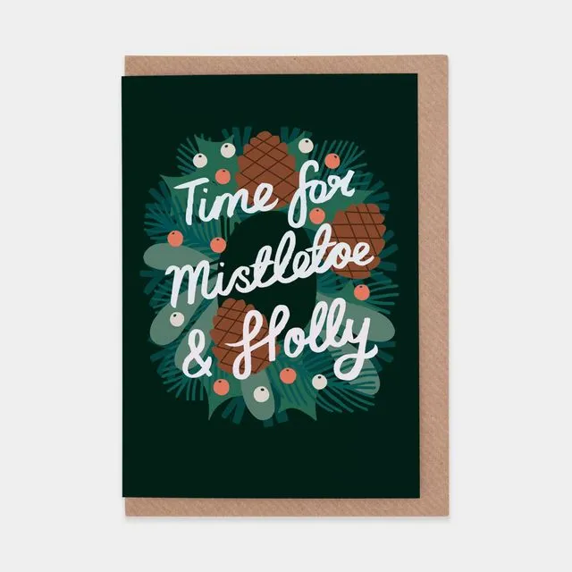 Time For Mistletoe &amp; Holly Christmas Card