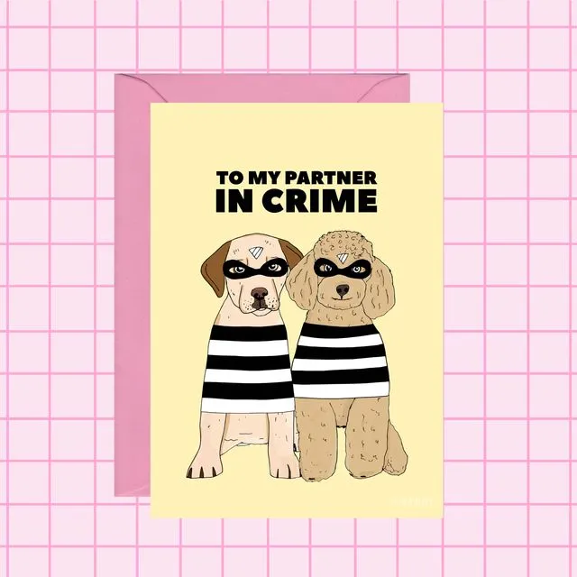 Partner in Crime Dogs Love Card