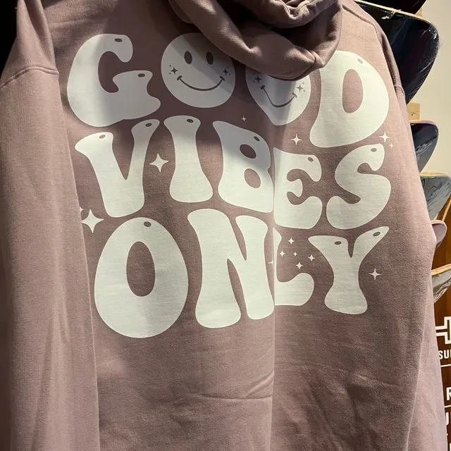 Good Vibes Only hoodie