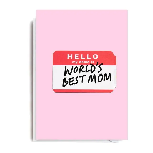 NAME IS WORLDS BEST MOM Card
