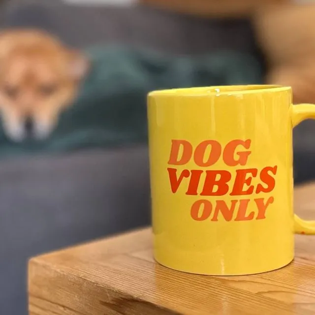Dog Vibes Only Coffee Mug