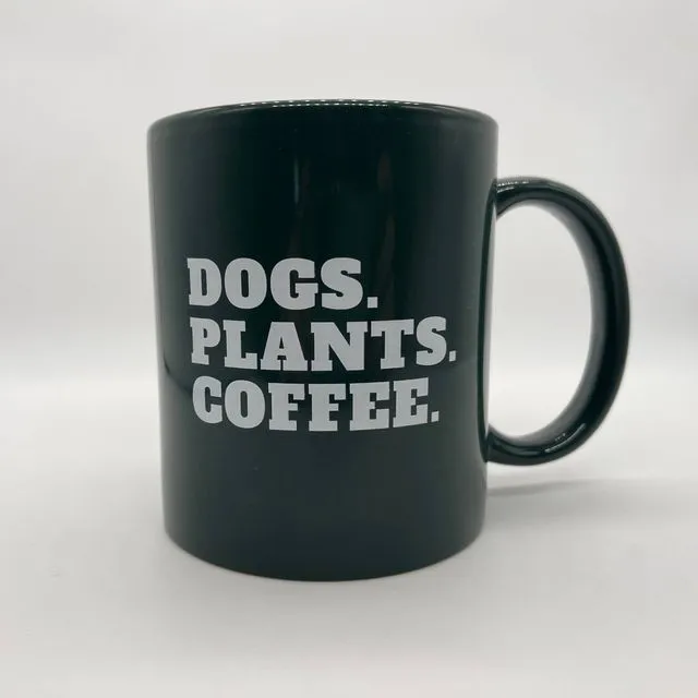 Dogs. Plants. Coffee. Coffee Mug