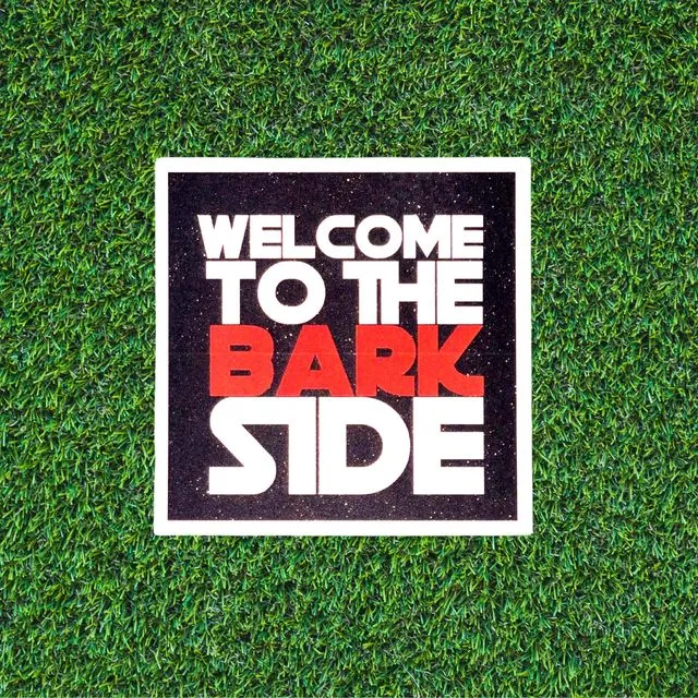 Welcome to the Bark Side Sticker