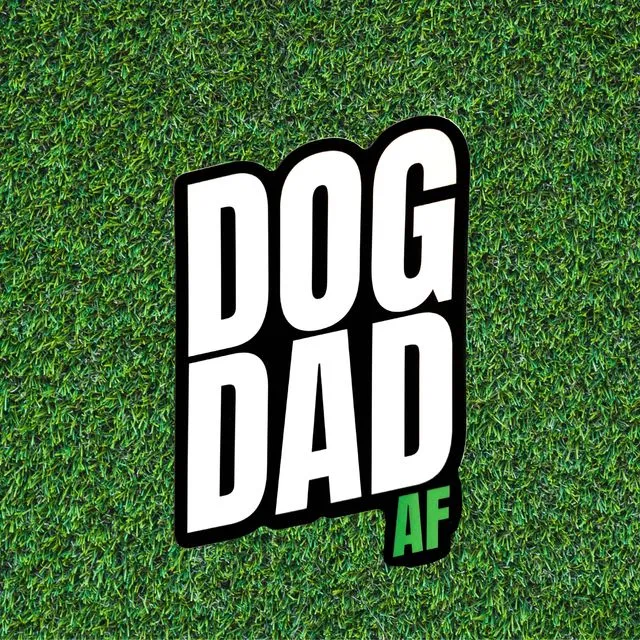 Dog Dad AF Sticker