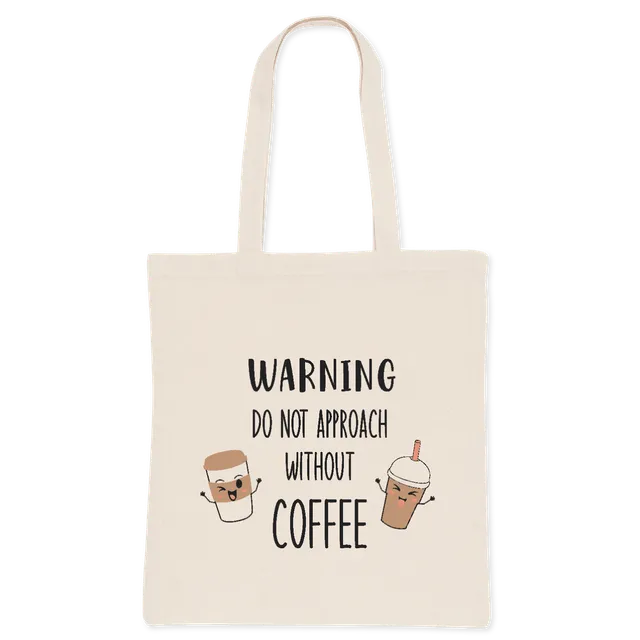 Warning Do Not Approach Without Coffee