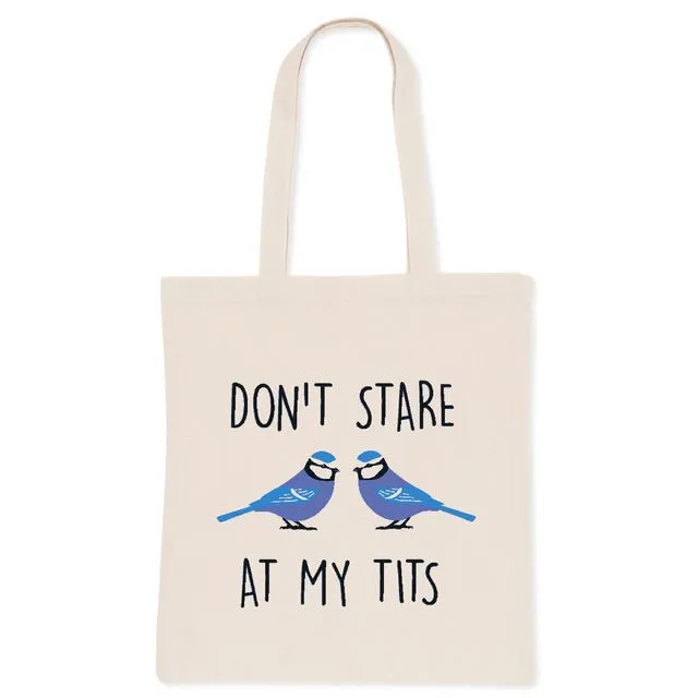 Don't Stare At My Tits Tote Bag