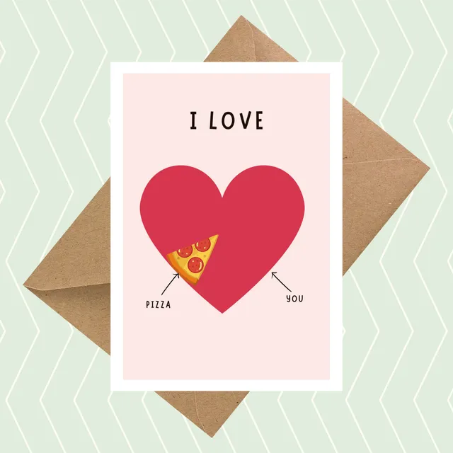 I Love You and Pizza Card A6