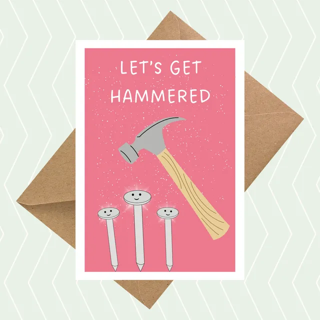 Let's Get Hammered Funny Birthday Card 5 x 7