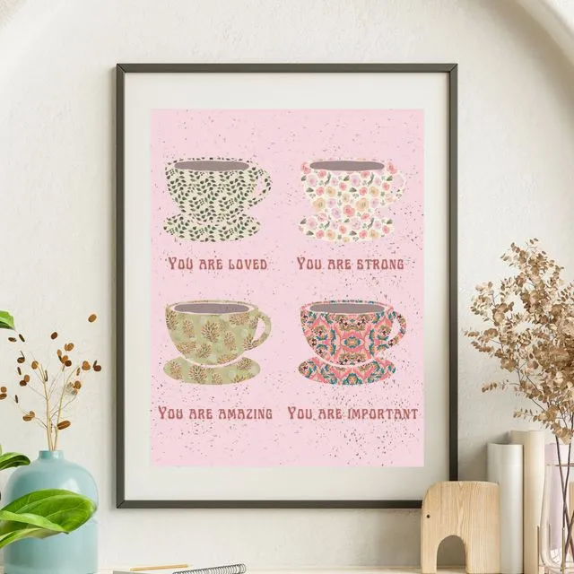 Cups You Are Loved Art Print