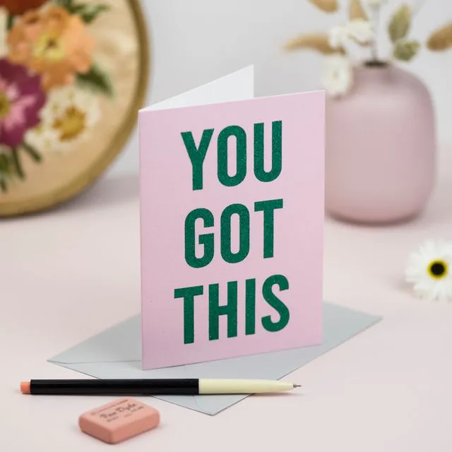 'You Got This' Card with Biodegradable Glitter