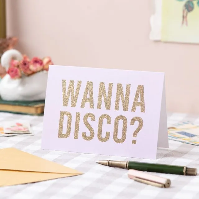 'Wanna Disco?’ Card with Biodegradable Glitter