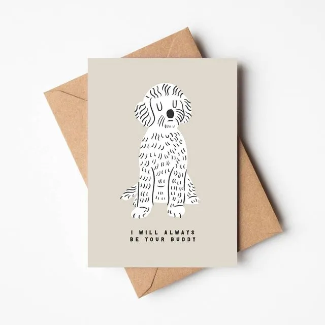 I Will Always Be Your Buddy' Friendship Card