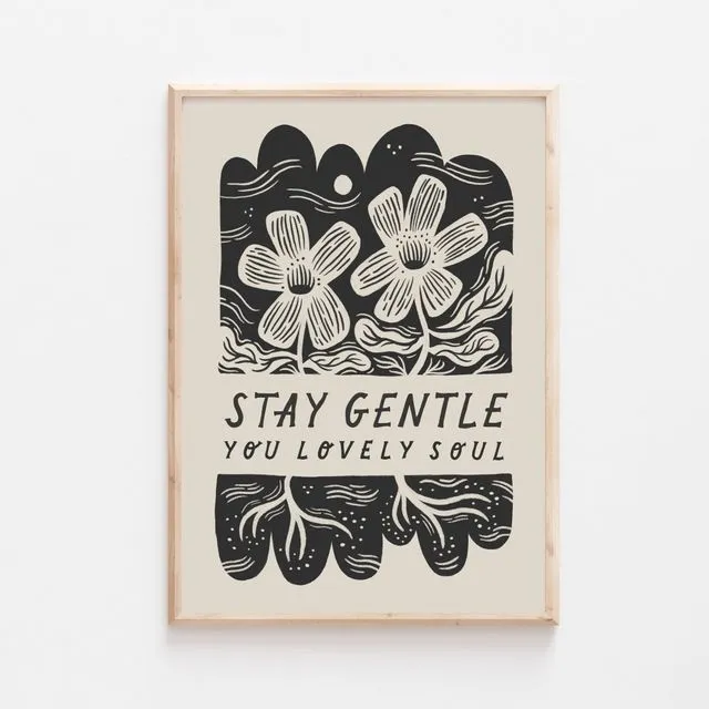Stay Gentle' Mindful Art Print