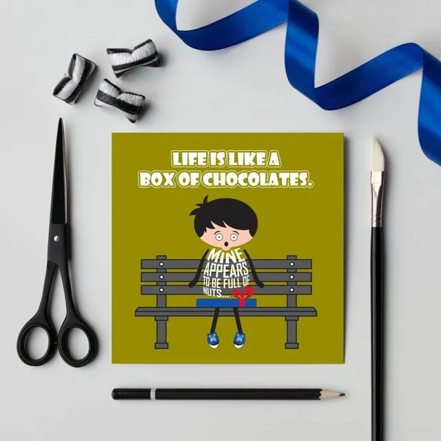 Life is like a box of chocolates card - Funny any occasion / everyday card