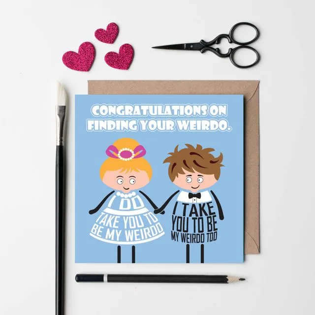 Weirdo wedding card - Cute wedding congratulations card