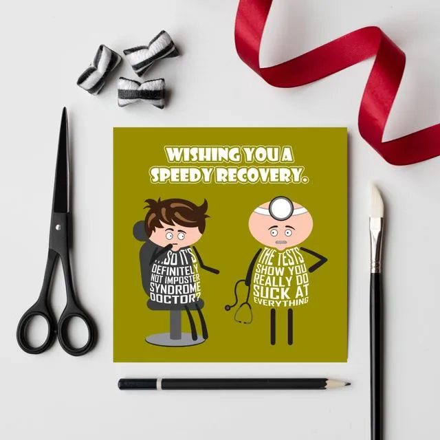 Imposter syndrome card - Rude and funny get well card