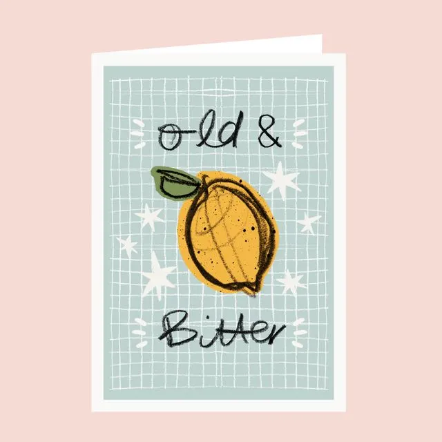 Old & Bitter Lemon Birthday Card